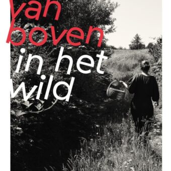 Yvette van Boven - Van Boven in het wild