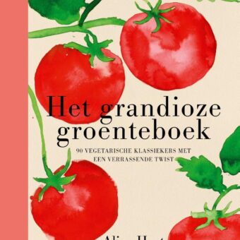 Alice Hart - Het grandioze groenteboek